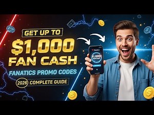 Get Up to $1,000 in FanCash: Complete Guide to Fanatics Promo Codes 2026