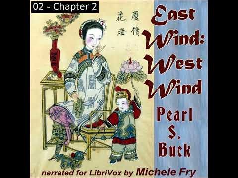East Wind: West Wind by Pearl S. Buck read by Michele Fry | Full Audio Book