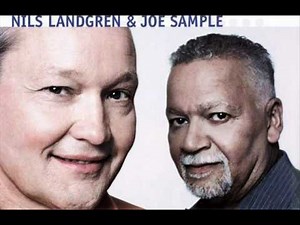 Nils Landgren & Joe Sample - Soul Shadows