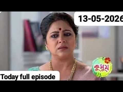 kusum 13 May 2026 Today Episode Full Aaj Ka | কুসুম আজকের পর্ব | কুসুম আগামী পর্ব