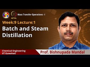 Lec 29: Batch and steam distillation
