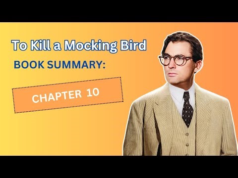 "To Kill a Mockingbird" Book Summary: Chapter 10