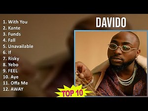 Davido 2025 MIX The Very Best - With You, Kante, Funds, Fall