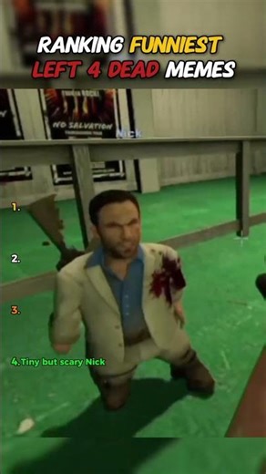 Top 4 funniest left 4 dead memes (Tiny but scary Nick) #left4dead2memes