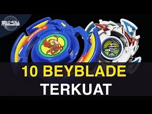 10 KARAKTER BEYBLADE TERBAIK