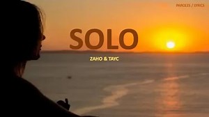 SOLO - Zaho & Tayc (English lyrics)