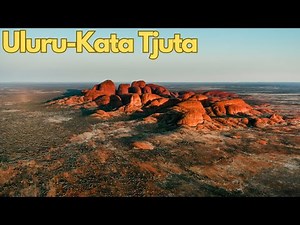 Exploring Uluru-Kata Tjuta: A Deep Dive into History