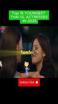 Top 15 Youngest Thai GL Actresses in 2025(below 25 yrs old) 🌈The Last one will surprise you😏