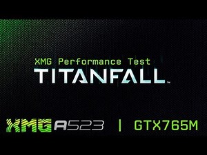 (Performancetest GTX 765m) XMG plays Titanfall BETA - Low/Medium