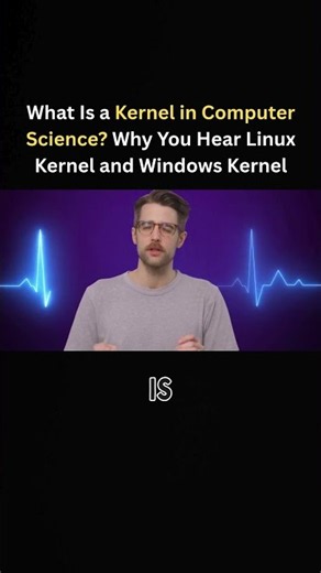 What is a kernel and why you hear Linux kernel and windows kernel