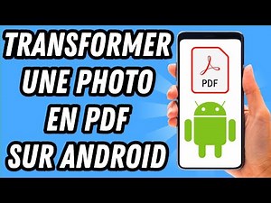 Comment transformer une photo en PDF sur Android (GUIDE COMPLET)