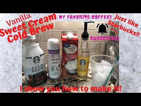 Starbucks Vanilla Sweet Cream Cold Brew Recipe