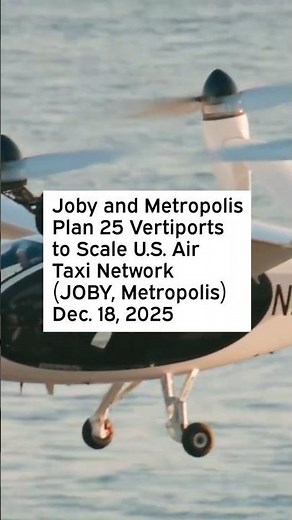 Joby and Metropolis Plan 25 Vertiports to Scale U.S. Air Taxi Network #JOBY #JOBYStock #JOBYNews