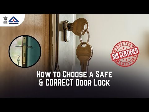 How to Choose a Safe Door Lock | BIS Certified Locks Explained