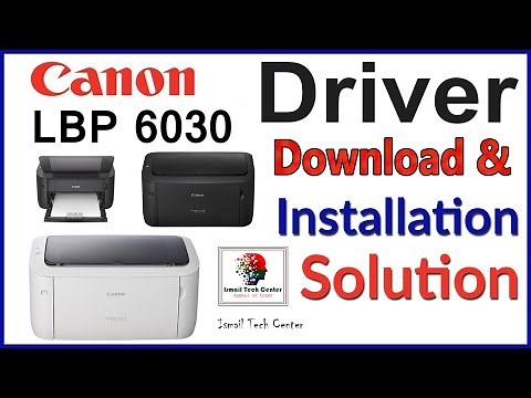How to download & install new Canon LBP 6030 Laser Printer || Driver Install