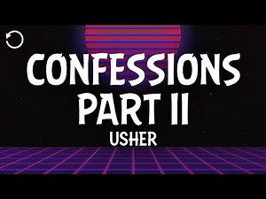 USHER - Confessions Part II (Lyrics)