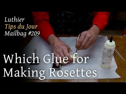 Luthier Tips du Jour Mailbag 209 - Which Glue for Making Rosettes