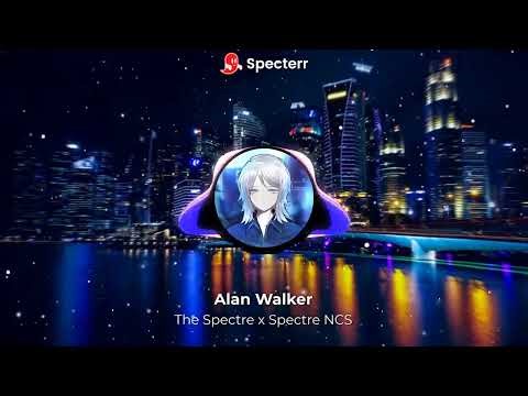 [Nightcore] The Spectre x Spectre NCS - Alan Walker