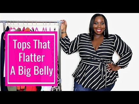 Plus Size Tops That Flatter A BIG BELLY