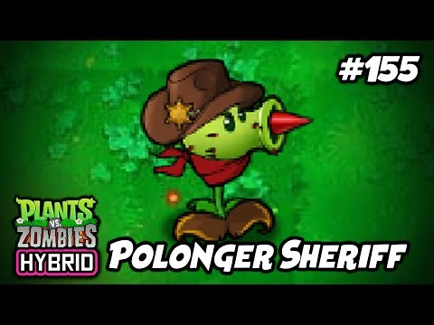 POLONGERS SHERIFF DATANG KE KOTA ! | Plants vs. Zombies Hybrid Indonesia Ep.155