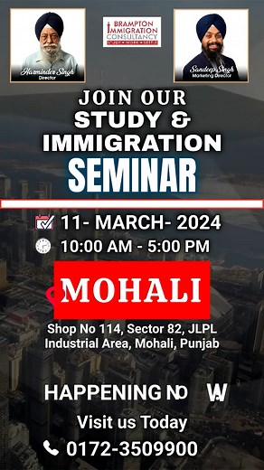 Brampton Immigration Consultancy is hosting a seminar RIGHT NOW at our Mohali Office! Come and join us to get all your queries answered regarding Study Visa, Tourist Visa, PR Canada, LMIA, Spousal Open Work Permit, and many more immigration services. Our expert consultants are here to guide you every step of the way! Visit us TODAY or give us a call at 01723509900 for more details. See you there! #BramptonImmigrationConsultancy #VisaSeminar #Mohali #CanadaImmigration #StudyVisa #PRCanada #LMIA #