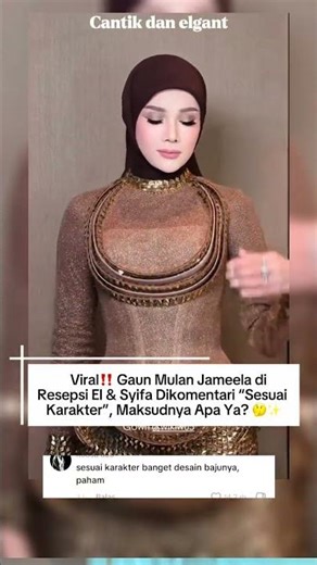 Viral‼️ Mulan's dress at El Syifa's reception received comments that it was "true to her characte...