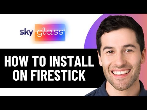 HOW TO INSTALL SKYGLASS ON FIRESTICK IN 2026 (BEST METHOD)