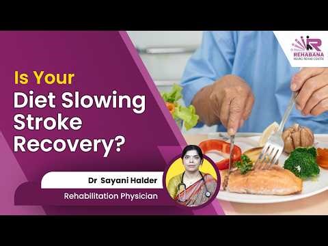 Post-Stroke Recovery Starts With the Right Diet | Rehabana Kolkata