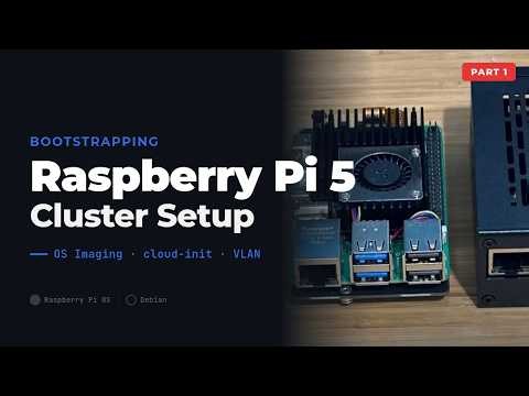 Raspberry Pi 5 Cluster: OS Imaging, cloud-init Bootstrap, and UniFi VLAN Setup
