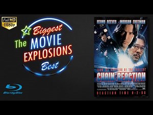The Best Movie Explosions Chain Reaction (1996) Research Centre