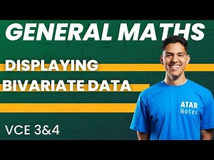 Displaying Bivariate Data | VCE General Maths 3&4