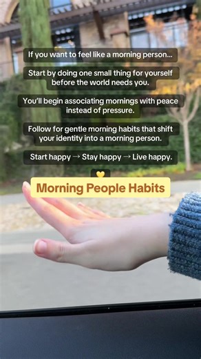 The real shift into “morning person” energy isn’t discipline, it’s association. When your brain links mornings → peace, waking up becomes something you look forward to. One small habit is all it takes. Start happy → Stay happy → Live happy. #morningroutines #morningperson #morninghabits #morningmotivation #fyp