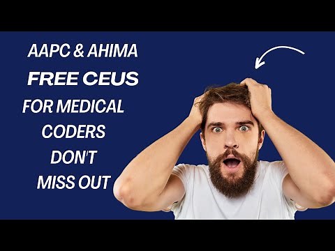 FREE CEUs for AAPC and AHIMA valid till 2025