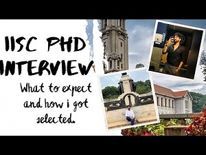 IISc Bangalore PhD Interview Experience | Questions Asked | How I prepared | DEECS