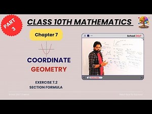 Coordinate Geometry Class 10 Chapter 7 | Section Formula & Exercise 7.2 NCERT Solutions #cbse #maths