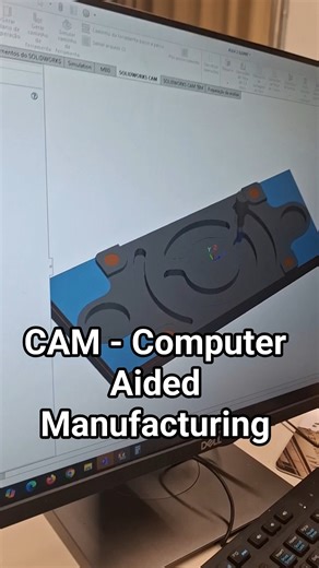 CAM - Computer Aided Manufacturing