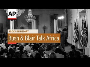 Bush and Blair Africa Press Conference - 2005 | Today in History | 7 June 16