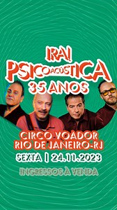 O IRA! vai apresentar o show especial “Psicoacústica 35 Anos” no Rio de Janeiro em 24/11, no Circo Voador! 🎟️ Ingressos à venda: https://iraoficial.com/psico-241123 Além de tocar as músicas do cultuado álbum “Psicoacústica”, a banda arremata com grandes sucessos dos seus mais de 40 anos de carreira #bandaira #riodejaneiro #circovoador #psicoacustica35anos | Ira!