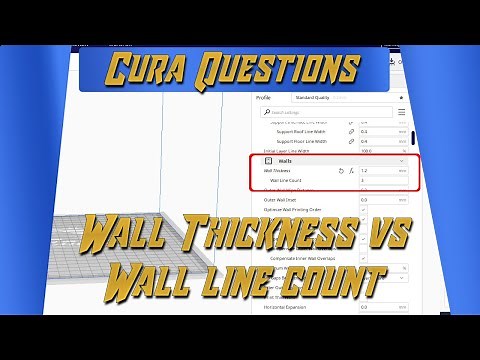 Cura Questions - Wall Line Count vs Wall Thickness