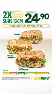 360 reactions · 19 comments | 2 subs por R$24,90! Escolha entre frango, frango empanado e steak churrasco Vai de Subway! | Subway Brasil | Facebook