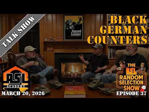 Advanced Squad Leader RSS - Episode 37 - Black German Counters