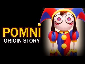 ORIGIN Story of POMNI (THE AMAZING DIGITAL CIRCUS)
