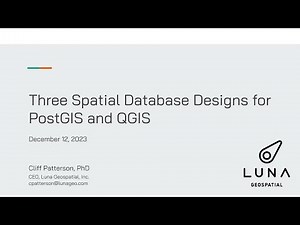 Three Spatial Database Designs for PostGIS and QGIS