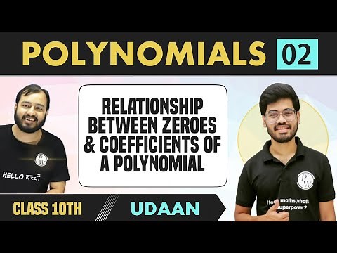 Polynomials 02 | Relationship Between Zeroes and Coefficients of a Polynomial | Class 10 | NCERT