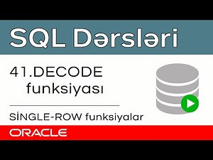 Oracle SQL dərsləri - 41. Single Row Functions in Oracle SQL | DECODE function