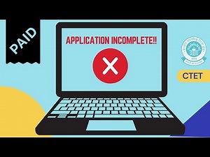 CTET Payment Done But Application Incomplete: What To Do Now? ctet payment issues