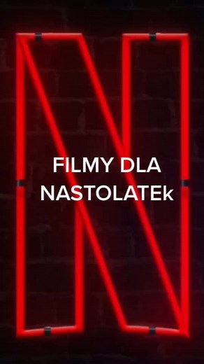 Filmy dla nastolatek na Netflixie