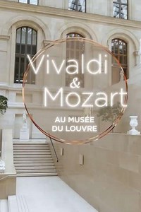 Vivaldi and Mozart in the Cour Marly -  An evening at the Musée du Louvre - Movie