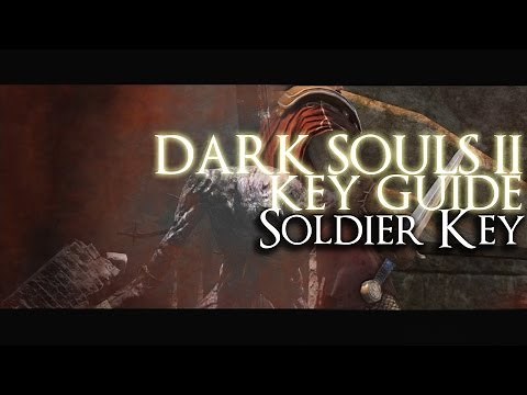 Dark Souls 2: Key Guide - Soldier Key (Plus Bastard Sword Location)