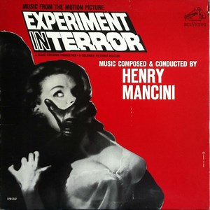 Henry Mancini - Experiment In Terror (Music From The Motion Picture)